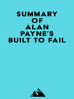 cover image of Summary of Alan Payne's Built to Fail